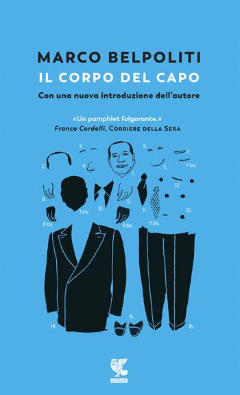 Il corpo del capo - Marco Belpoliti - Libro Guanda 2018, Le fenici rosse | Libraccio.it