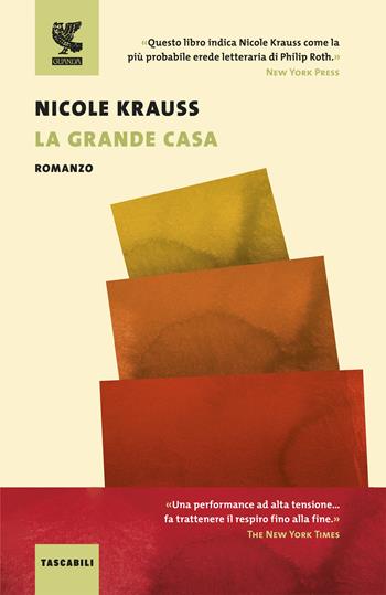 La grande casa - Nicole Krauss - Libro Guanda 2018, Tascabili Guanda. Narrativa | Libraccio.it