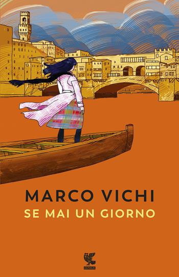 Se mai un giorno - Marco Vichi - Libro Guanda 2018, Narratori della Fenice | Libraccio.it
