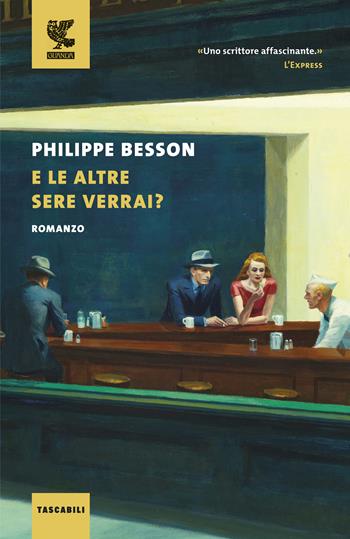 E le altre sere verrai? - Philippe Besson - Libro Guanda 2018, Tascabili Guanda. Narrativa | Libraccio.it