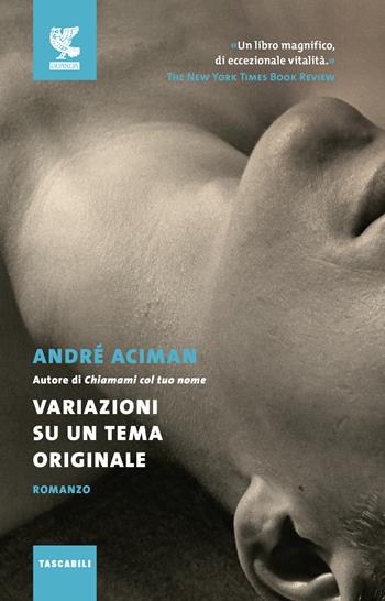 Variazioni su un tema originale - André Aciman - Libro Guanda 2018, Tascabili Guanda. Narrativa | Libraccio.it