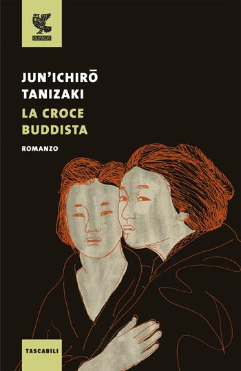 La croce buddista - Junichiro Tanizaki - Libro Guanda 2019, Tascabili Guanda. Narrativa | Libraccio.it