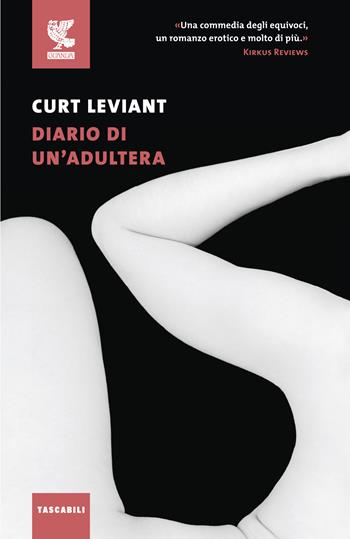 Diario di un'adultera - Curt Leviant - Libro Guanda 2018, Tascabili Guanda. Narrativa | Libraccio.it