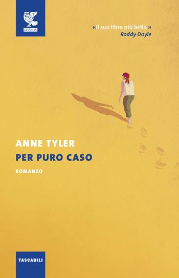 Per puro caso - Anne Tyler - Libro Guanda 2018, Tascabili Guanda. Narrativa | Libraccio.it