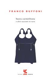 Suora carmelitana e altri racconti in versi