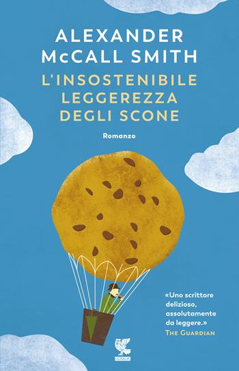 L'insostenibile leggerezza degli scone - Alexander McCall Smith - Libro Guanda 2019, Narratori della Fenice | Libraccio.it