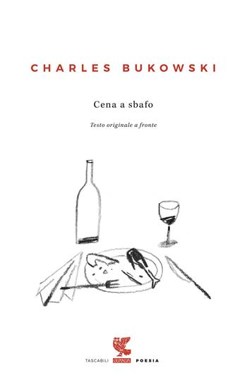 Cena a sbafo. Testo inglese a fronte - Charles Bukowski - Libro Guanda 2019, Tascabili Guanda. Poesia | Libraccio.it