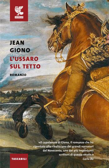 L'ussaro sul tetto - Jean Giono - Libro Guanda 2020, Tascabili Guanda. Narrativa | Libraccio.it