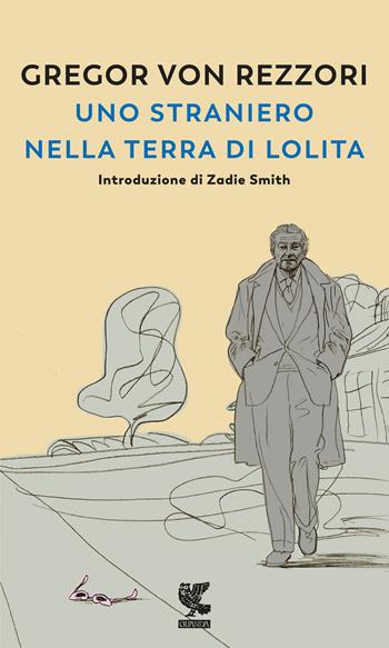 Uno straniero nella terra di Lolita. Nuova ediz. - Gregor von Rezzori - Libro Guanda 2019, Prosa contemporanea | Libraccio.it