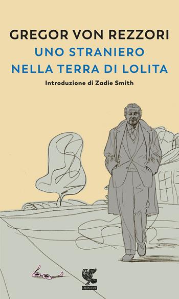 Uno straniero nella terra di Lolita. Nuova ediz. - Gregor von Rezzori - Libro Guanda 2019, Prosa contemporanea | Libraccio.it