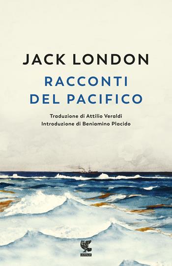 Racconti del Pacifico. Nuova ediz. - Jack London - Libro Guanda 2019, Narratori della Fenice | Libraccio.it