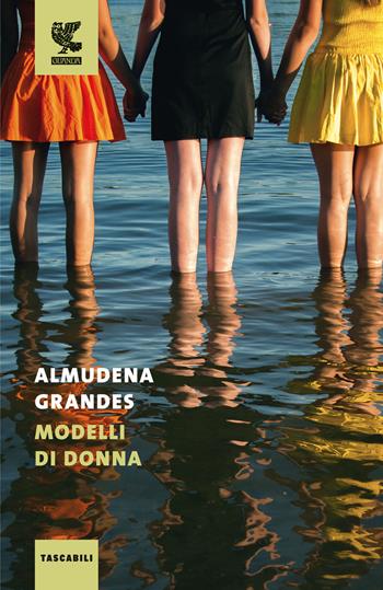 Modelli di donna - Almudena Grandes - Libro Guanda 2023, Tascabili Guanda. Narrativa | Libraccio.it