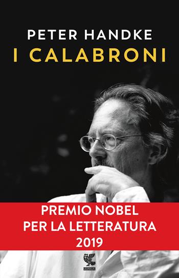 I calabroni - Peter Handke - Libro Guanda 2019, Narratori della Fenice | Libraccio.it