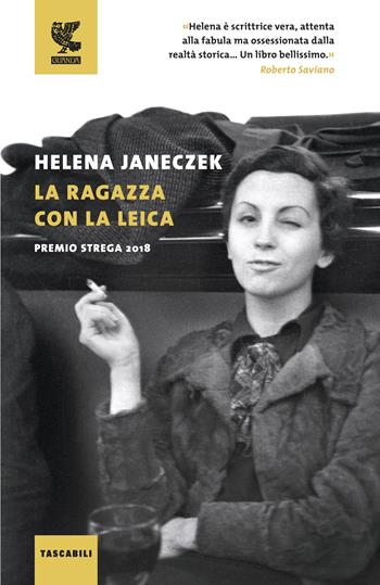 La ragazza con la Leica - Helena Janeczek - Libro Guanda 2019, Tascabili Guanda. Narrativa | Libraccio.it