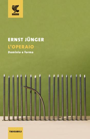 L'operaio - Ernst Jünger - Libro Guanda 2020, Tascabili Guanda. Saggi | Libraccio.it