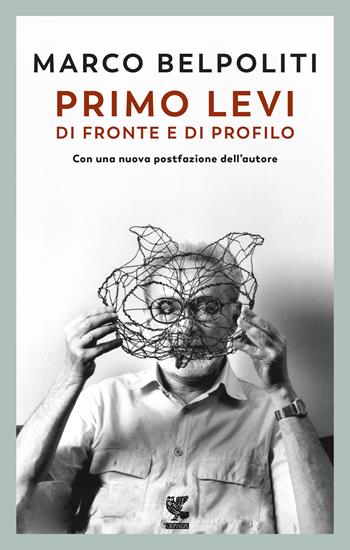 Primo Levi di fronte e di profilo - Marco Belpoliti - Libro Guanda 2019, Fuori collana | Libraccio.it