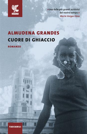 Cuore di ghiaccio - Almudena Grandes - Libro Guanda 2020, Tascabili Guanda. Narrativa | Libraccio.it