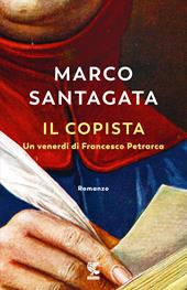 Il copista. Un venerdì di Francesco Petrarca