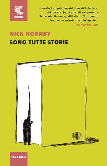 Sono tutte storie - Nick Hornby - Libro Guanda 2020, Tascabili Guanda. Narrativa | Libraccio.it