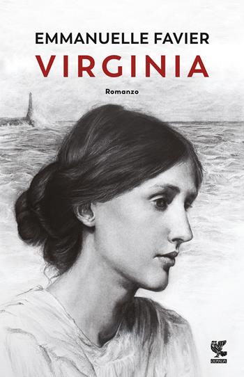 Virginia - Emmanuelle Favier - Libro Guanda 2020, Narratori della Fenice | Libraccio.it