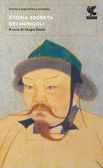 Storia segreta dei Mongoli  - Libro Guanda 2021, Piccola biblioteca Guanda | Libraccio.it
