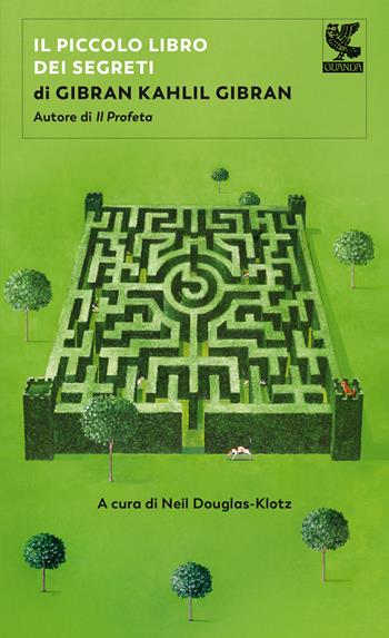 Il piccolo libro dei segreti - Kahlil Gibran - Libro Guanda 2021, Piccola biblioteca Guanda | Libraccio.it
