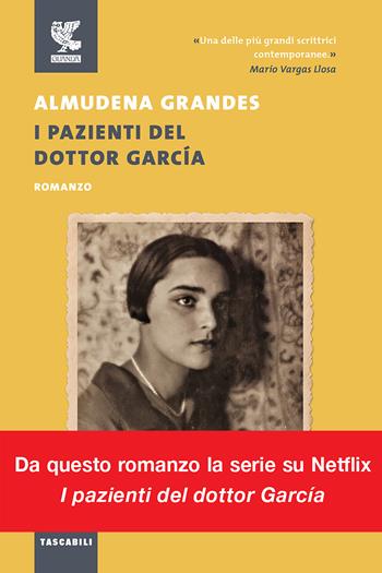 I pazienti del dottor García - Almudena Grandes - Libro Guanda 2021, Tascabili Guanda. Narrativa | Libraccio.it