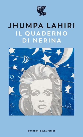 Il quaderno di Nerina - Jhumpa Lahiri - Libro Guanda 2021, Quaderni della Fenice | Libraccio.it
