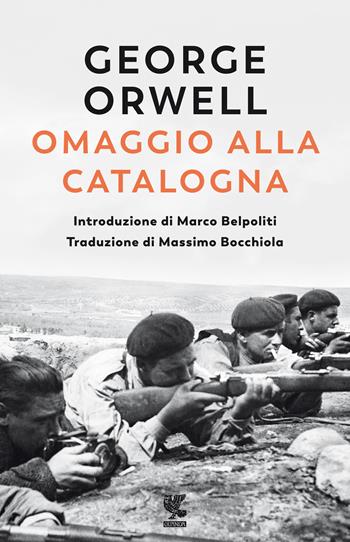 Omaggio alla Catalogna - George Orwell - Libro Guanda 2021, Narratori della Fenice | Libraccio.it