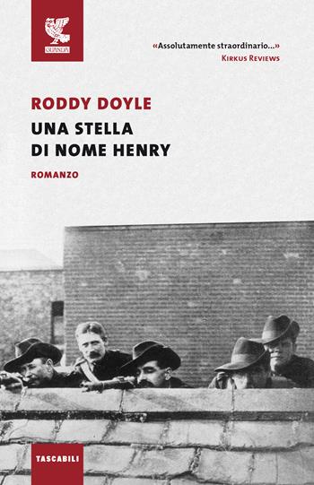 Una stella di nome Henry - Roddy Doyle - Libro Guanda 2020, Tascabili Guanda. Narrativa | Libraccio.it
