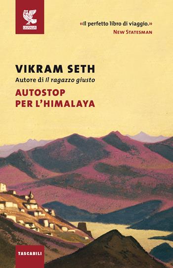 Autostop per l'Himalaya - Vikram Seth - Libro Guanda 2020, Tascabili Guanda. Narrativa | Libraccio.it