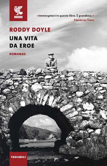 Una vita da eroe - Roddy Doyle - Libro Guanda 2021, Tascabili Guanda. Narrativa | Libraccio.it