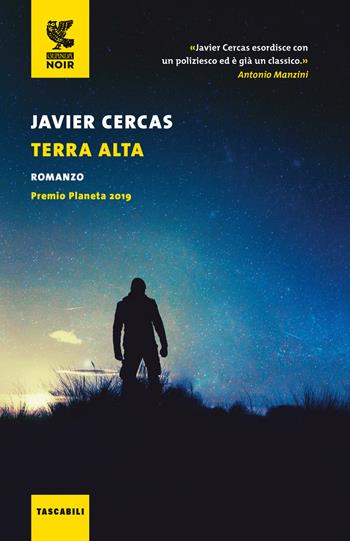 Terra Alta - Javier Cercas - Libro Guanda 2023, Tascabili Guanda. Narrativa | Libraccio.it