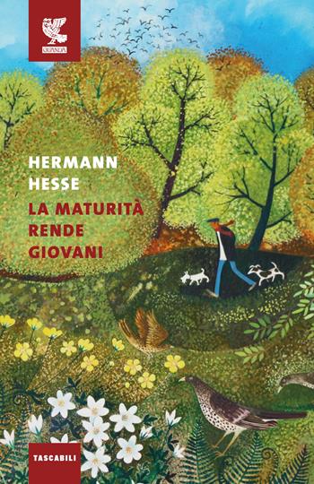 La maturità rende giovani - Hermann Hesse - Libro Guanda 2021, Tascabili Guanda. Narrativa | Libraccio.it