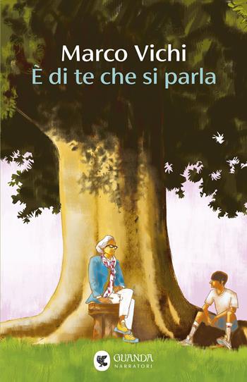 È di te che si parla - Marco Vichi - Libro Guanda 2026, Narratori della Fenice | Libraccio.it