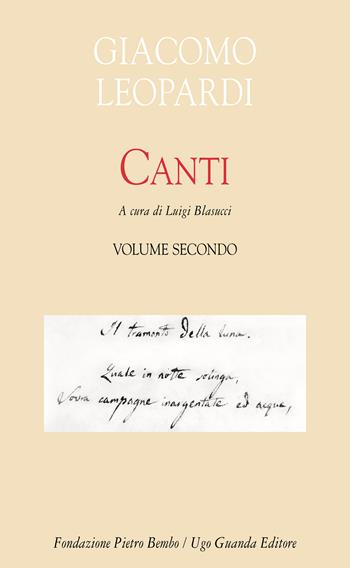 Canti. Vol. 2 - Giacomo Leopardi - Libro Guanda 2021, Biblioteca di scrittori italiani | Libraccio.it