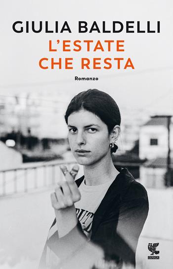 L'estate che resta - Giulia Baldelli - Libro Guanda 2022, Narratori della Fenice | Libraccio.it