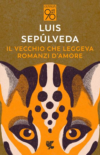 Il vecchio che leggeva romanzi d'amore - Luis Sepúlveda - Libro Guanda 2022, Fuori collana | Libraccio.it