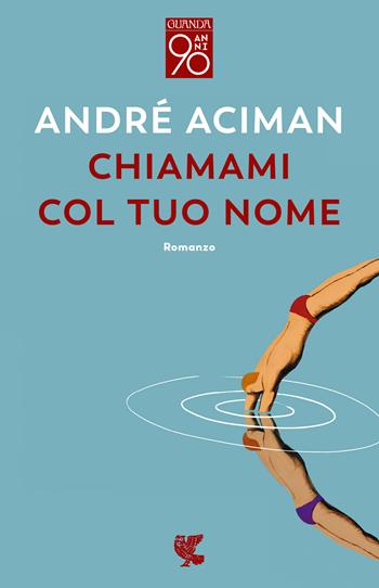 Chiamami col tuo nome - André Aciman - Libro Guanda 2022, Fuori collana | Libraccio.it