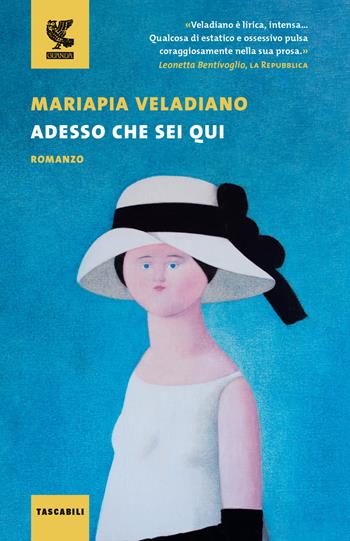 Adesso che sei qui - Mariapia Veladiano - Libro Guanda 2022, Tascabili Guanda. Narrativa | Libraccio.it