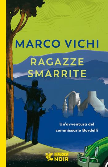 Ragazze smarrite. Un'avventura del commissario Bordelli - Marco Vichi - Libro Guanda 2022, Guanda noir | Libraccio.it