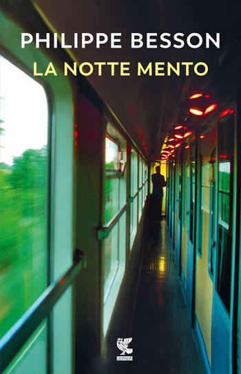 La notte mento - Philippe Besson - Libro Guanda 2024, Narratori della Fenice | Libraccio.it
