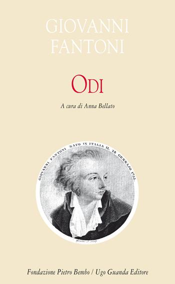Odi - Giovanni Fantoni - Libro Guanda 2022, Biblioteca di scrittori italiani. Fondazione Pietro Bembo | Libraccio.it