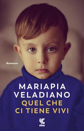 Quel che ci tiene vivi - Mariapia Veladiano - Libro Guanda 2023, Narratori della Fenice | Libraccio.it
