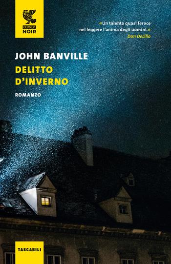 Delitto d'inverno - John Banville - Libro Guanda 2023, Tascabili Guanda. Narrativa | Libraccio.it