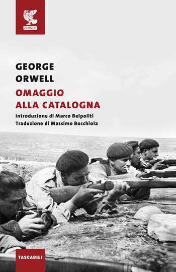 Omaggio alla Catalogna - George Orwell - Libro Guanda 2023, Tascabili Guanda. Saggi | Libraccio.it