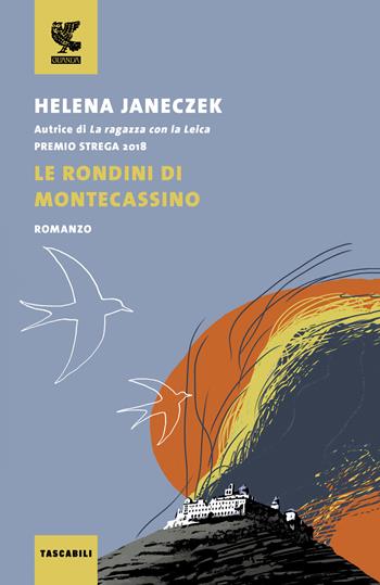 Le rondini di Montecassino - Helena Janeczek - Libro Guanda 2023, Tascabili Guanda. Narrativa | Libraccio.it