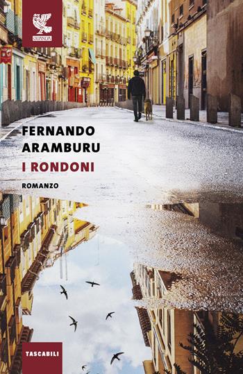 I rondoni - Fernando Aramburu - Libro Guanda 2023, Tascabili Guanda. Narrativa | Libraccio.it