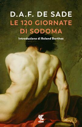 Le 120 giornate di Sodoma - François de Sade - Libro Guanda 2023, Narratori della Fenice | Libraccio.it