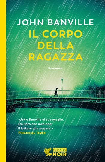 Il corpo della ragazza - John Banville - Libro Guanda 2023, Guanda noir | Libraccio.it